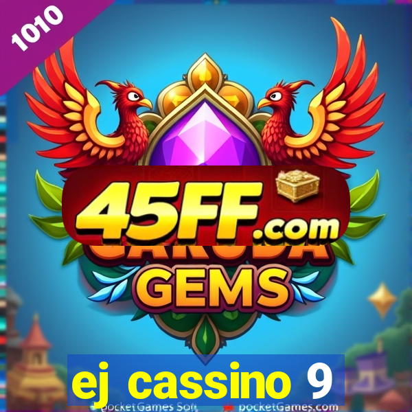 ej cassino 9